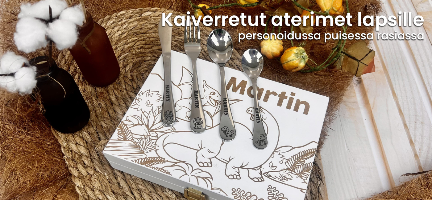 Kaiverretut ruokailuvälineet lapsille Kaiverretut ruokailuvälineet lapsille